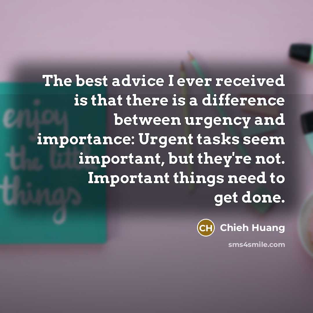 “The best advice I ever received is that there is…” quote by Chieh Huang