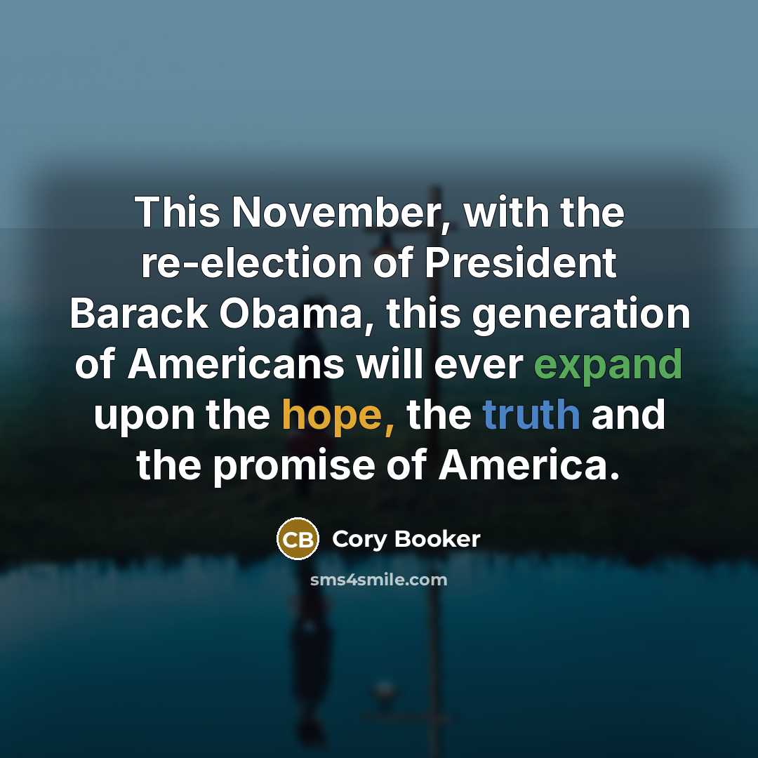 “This November, with the re-election of President Barack Obama, this…” quote by Cory Booker