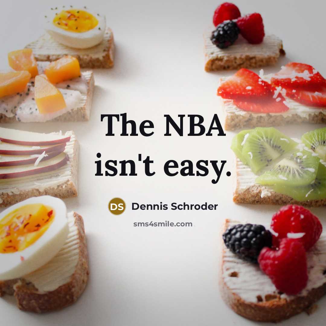 “The NBA isn't easy.…” quote by Dennis Schroder