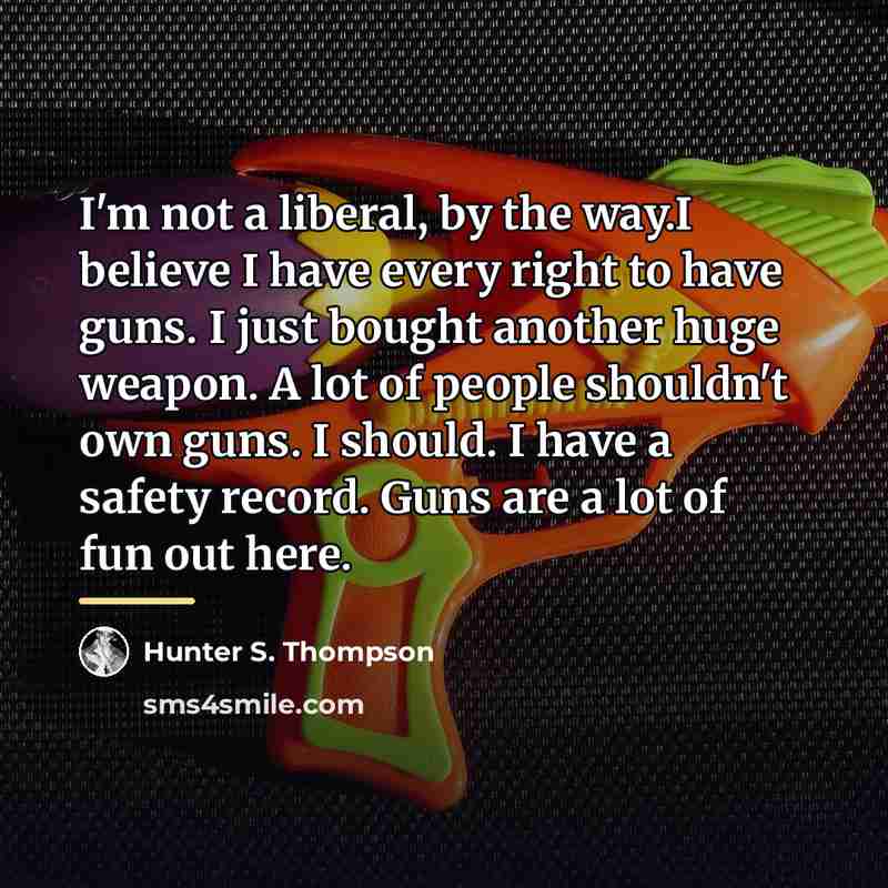 “I'm not a liberal, by the way.I believe I have…” quote by Hunter S. Thompson
