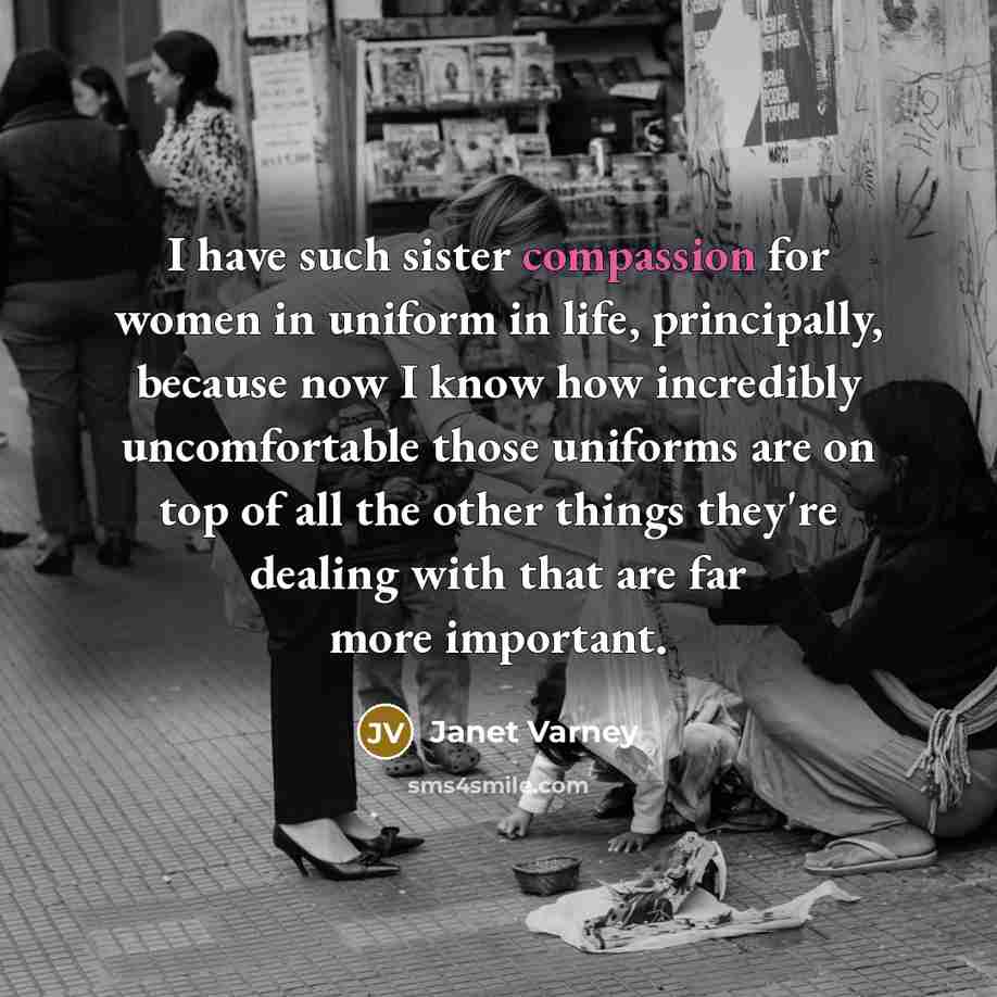 “I have such sister compassion for women in uniform in…” quote by Janet Varney