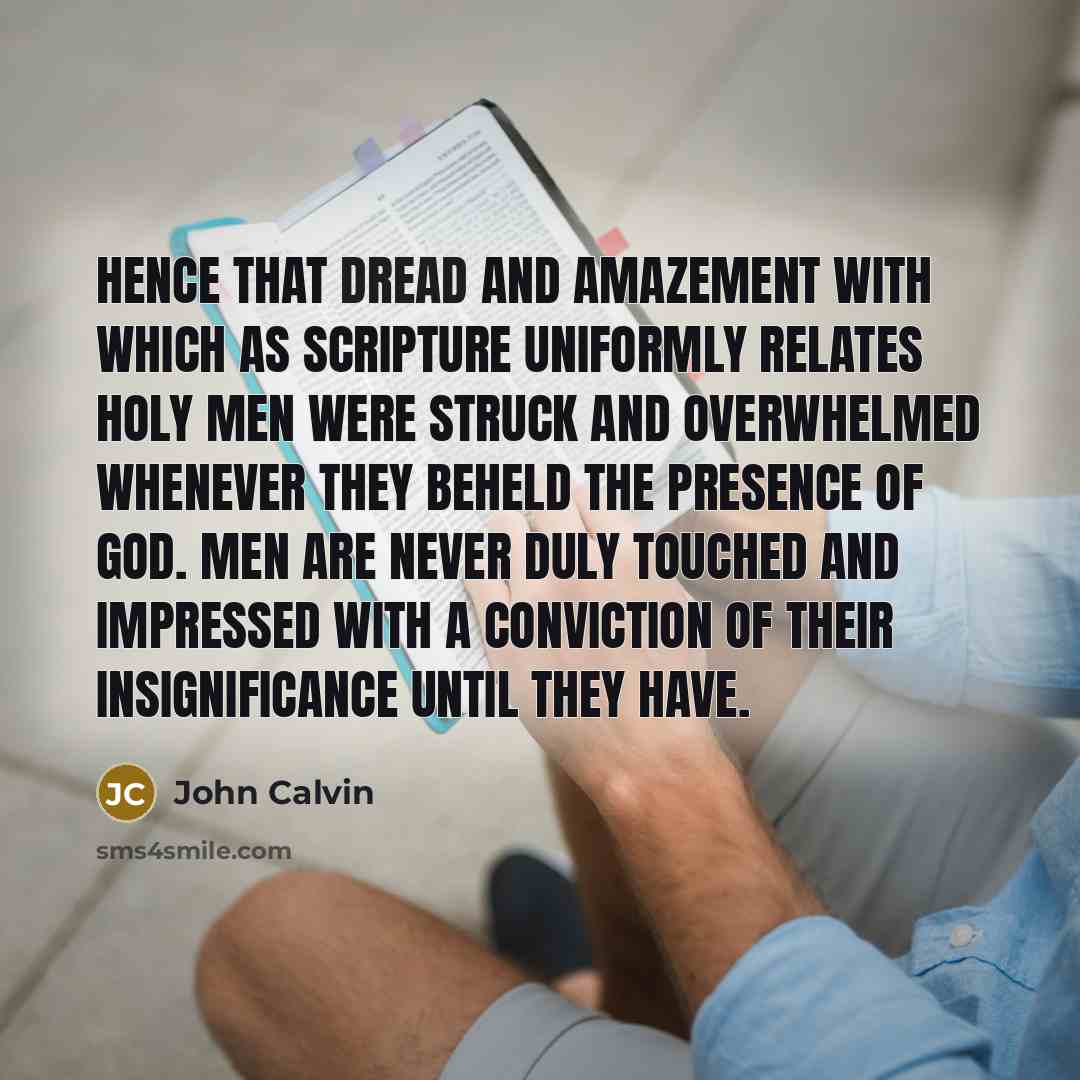 “Hence that dread and amazement with which as Scripture uniformly…” quote by John Calvin