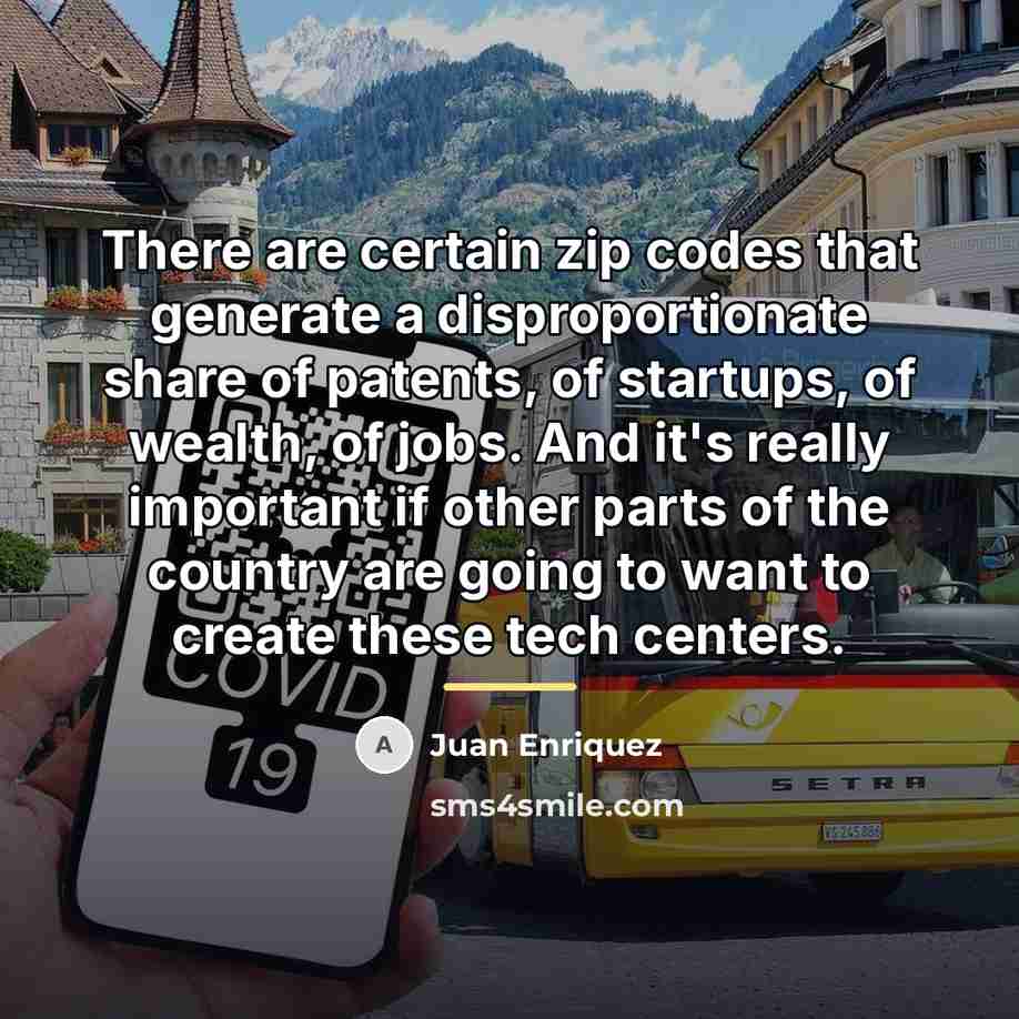 “There are certain zip codes that generate a disproportionate share…” quote by Juan Enriquez
