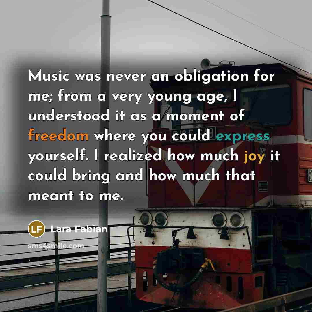 “Music was never an obligation for me; from a very…” quote by Lara Fabian