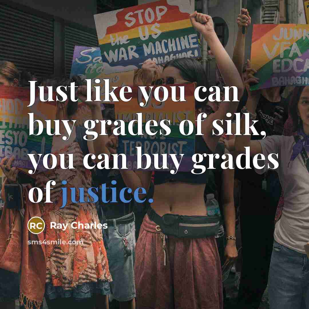 “Just like you can buy grades of silk, you can…” quote by Ray Charles