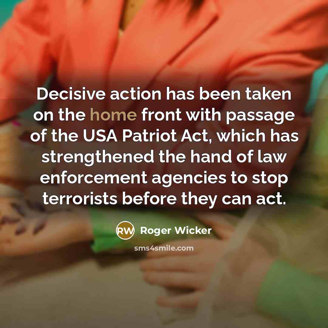 “Decisive action has been taken on the home front with…” quote by Roger Wicker