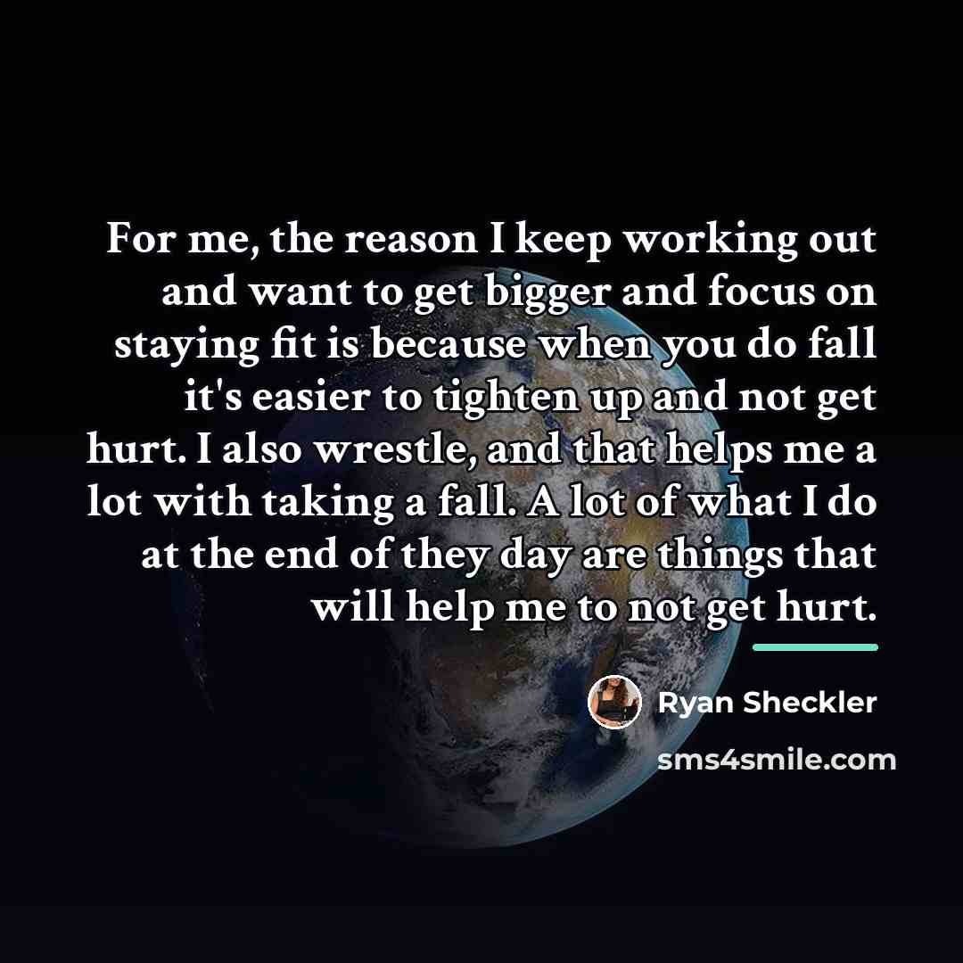 “For me, the reason I keep working out and want…” quote by Ryan Sheckler