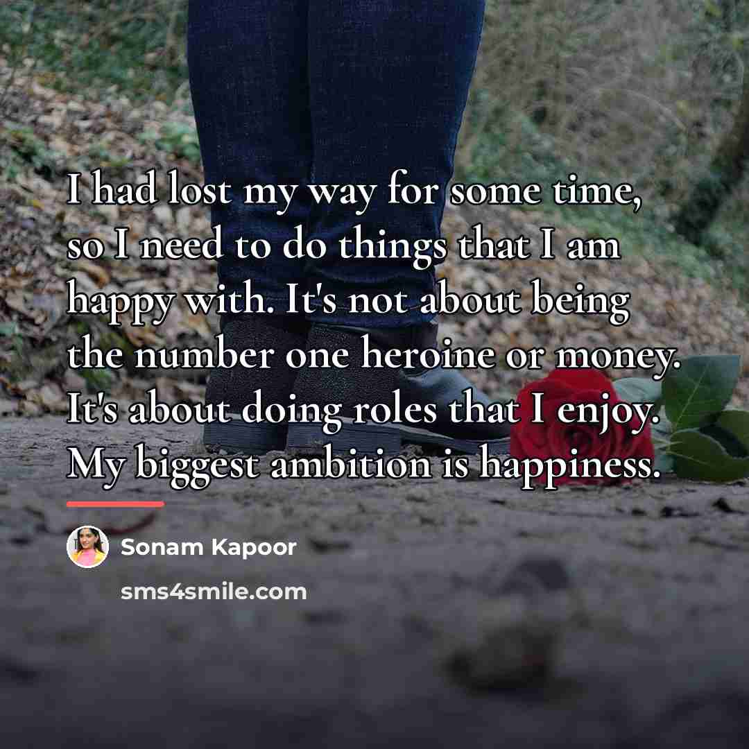 “I had lost my way for some time, so I…” quote by Sonam Kapoor