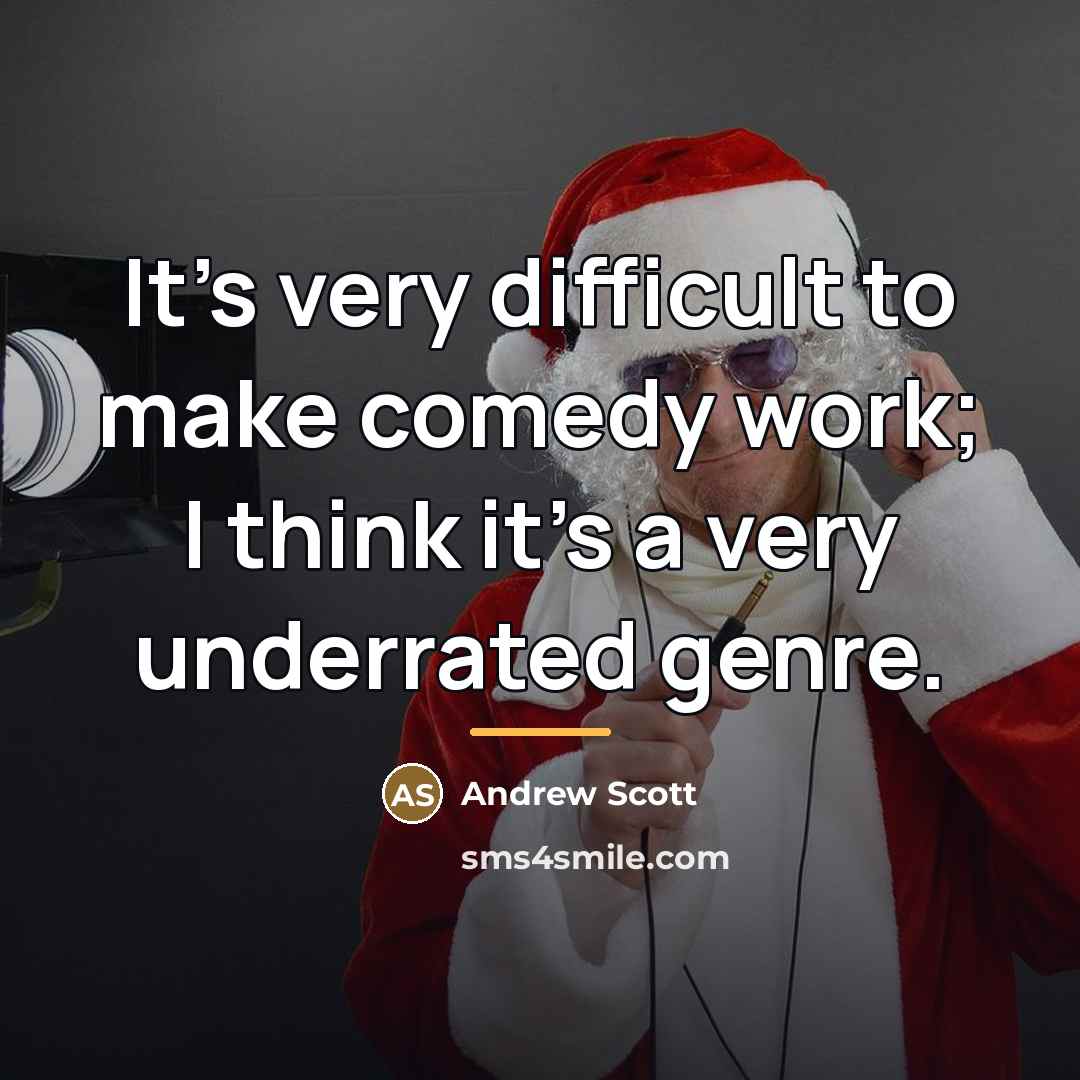 “It's very difficult to make comedy work; I think it's…” quote by Andrew Scott