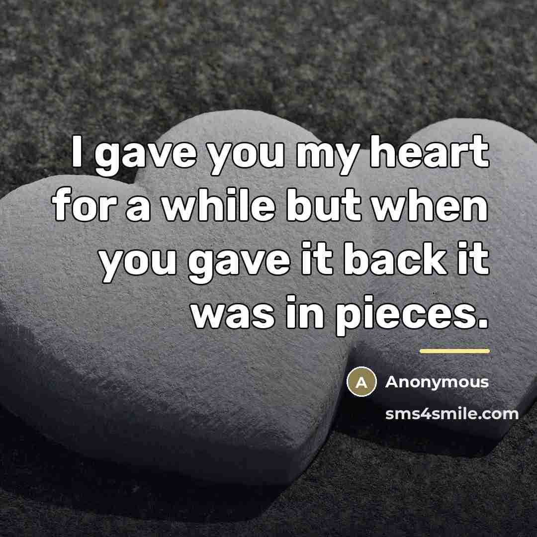 “I gave you my heart for a while but when…” quote by Anonymous