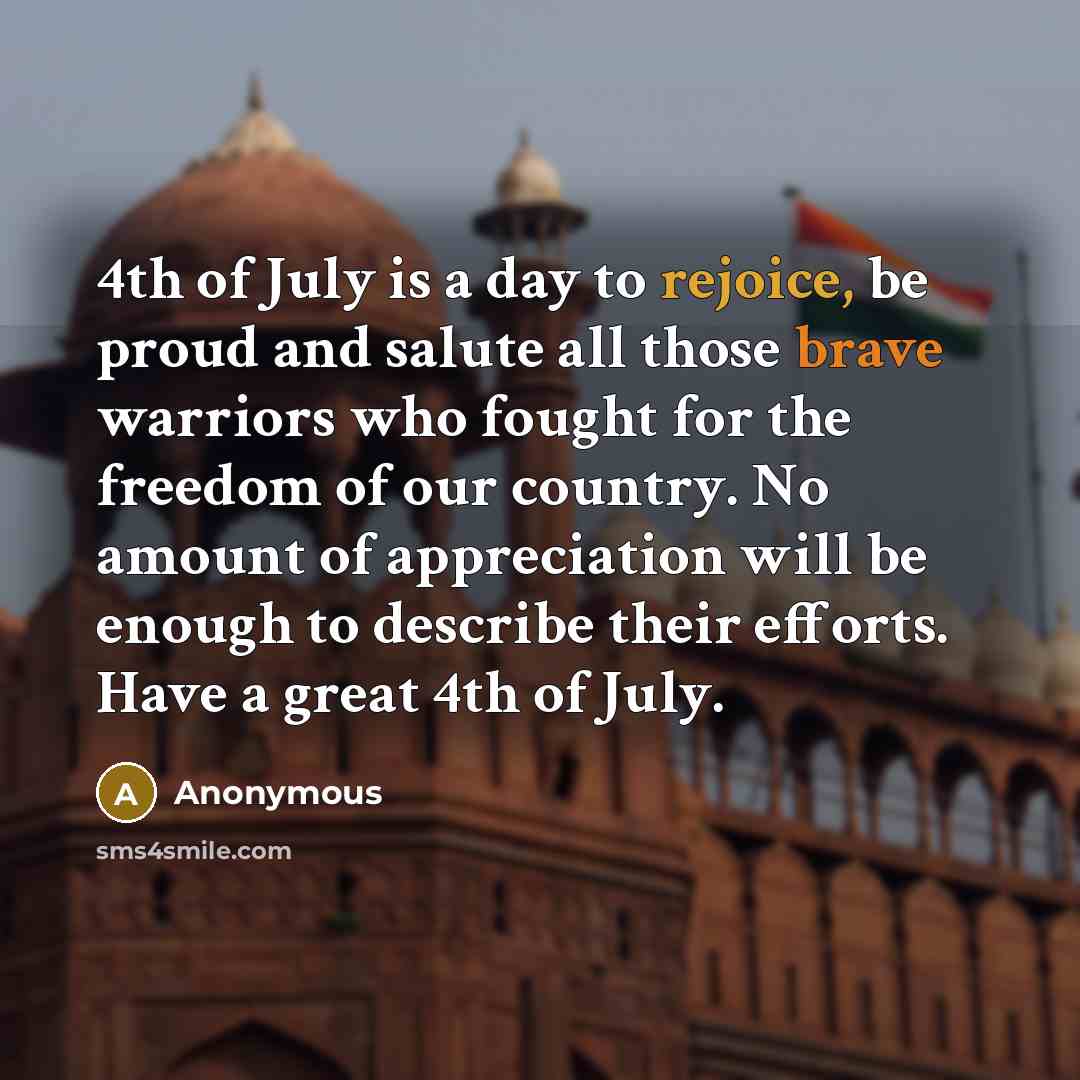 “4th of July is a day to rejoice, be proud…” quote by Anonymous
