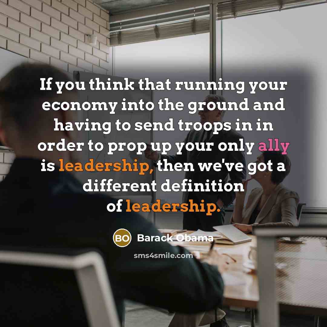 “If you think that running your economy into the ground…” quote by Barack Obama