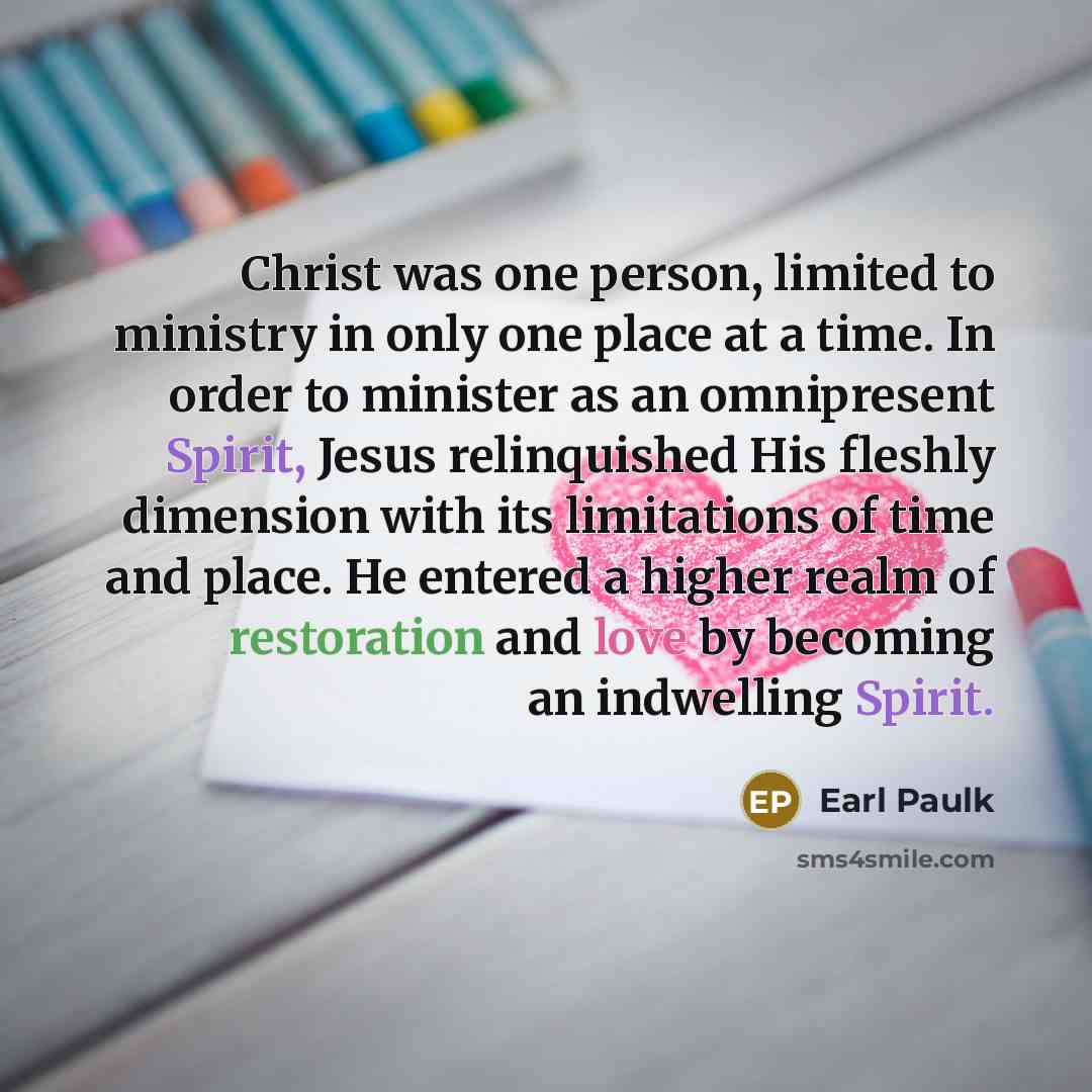 “Christ was one person, limited to ministry in only one…” quote by Earl Paulk