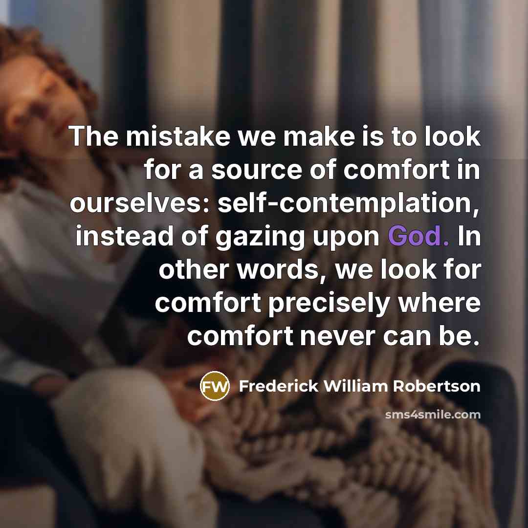 “The mistake we make is to look for a source…” quote by Frederick William Robertson