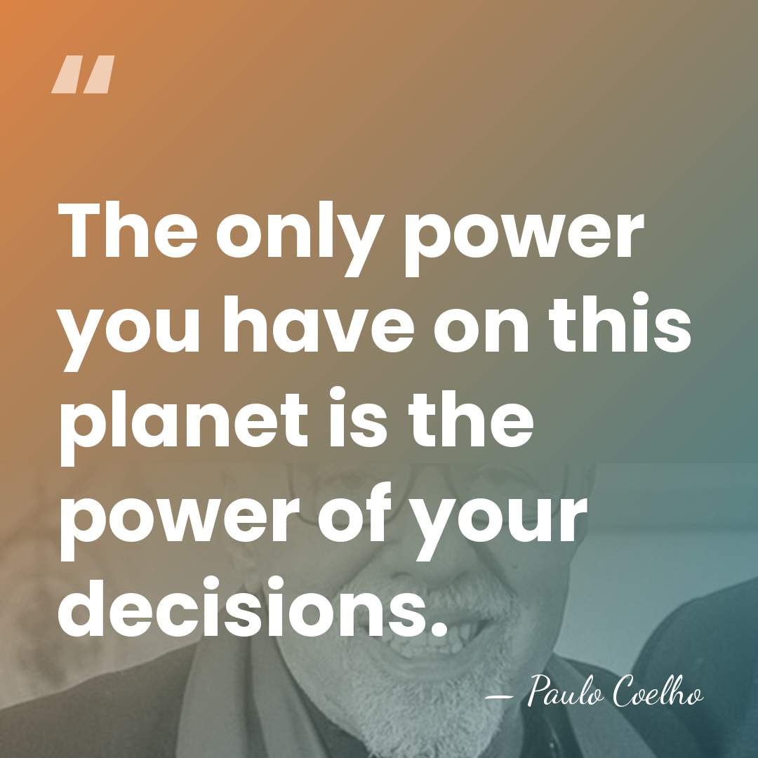 The only power you have on this planet is the power of&hellip; - Paulo Coelho