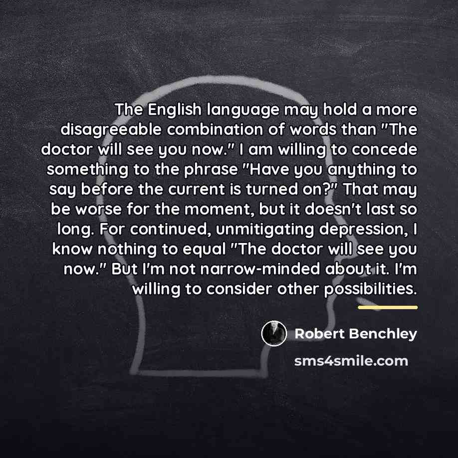 “The English language may hold a more disagreeable combination of…” quote by Robert Benchley