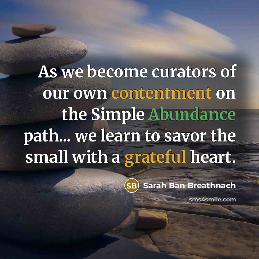 “As we become curators of our own contentment on the…” quote by Sarah Ban Breathnach