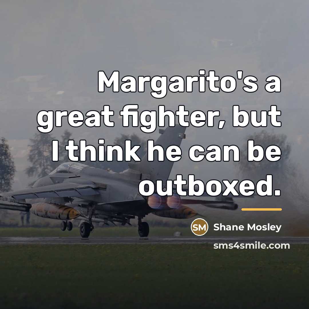 “Margarito's a great fighter, but I think he can be…” quote by Shane Mosley