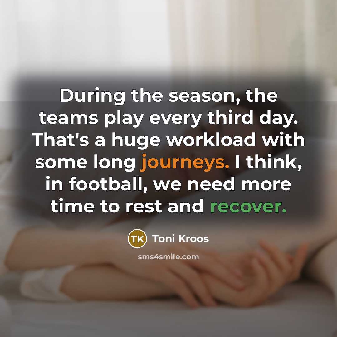 “During the season, the teams play every third day. That's…” quote by Toni Kroos