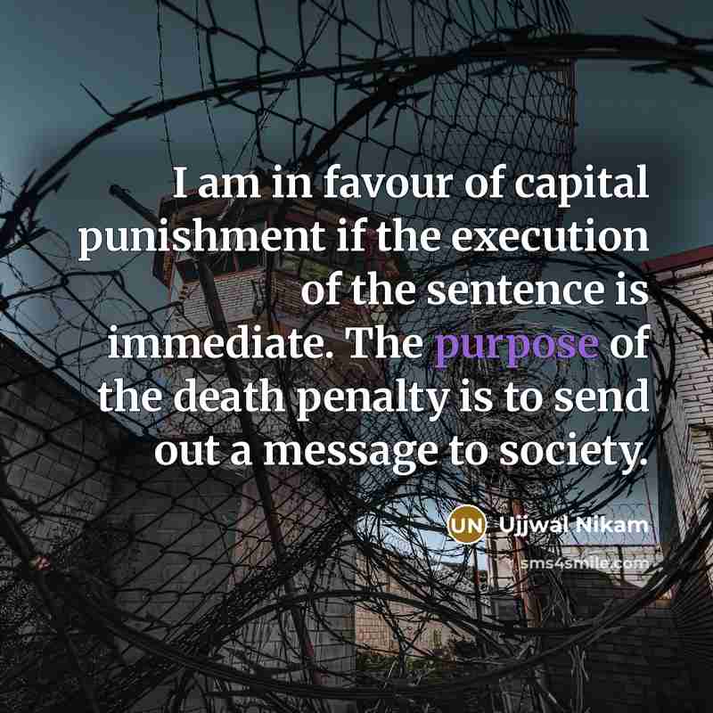 “I am in favour of capital punishment if the execution…” quote by Ujjwal Nikam