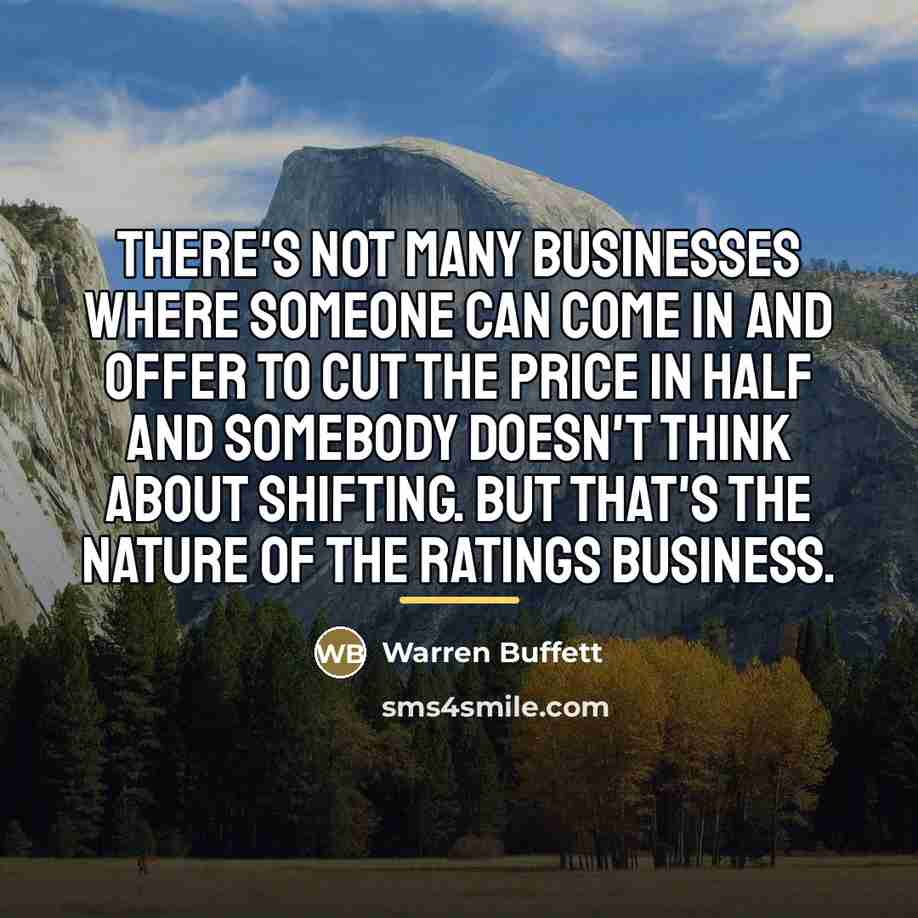 “There's not many businesses where someone can come in and…” quote by Warren Buffett