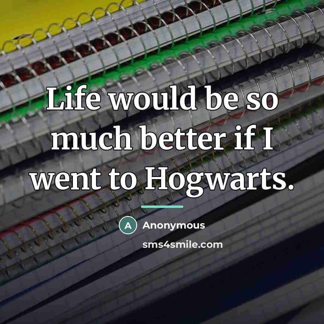 “Life would be so much better if I went to…” quote by Anonymous