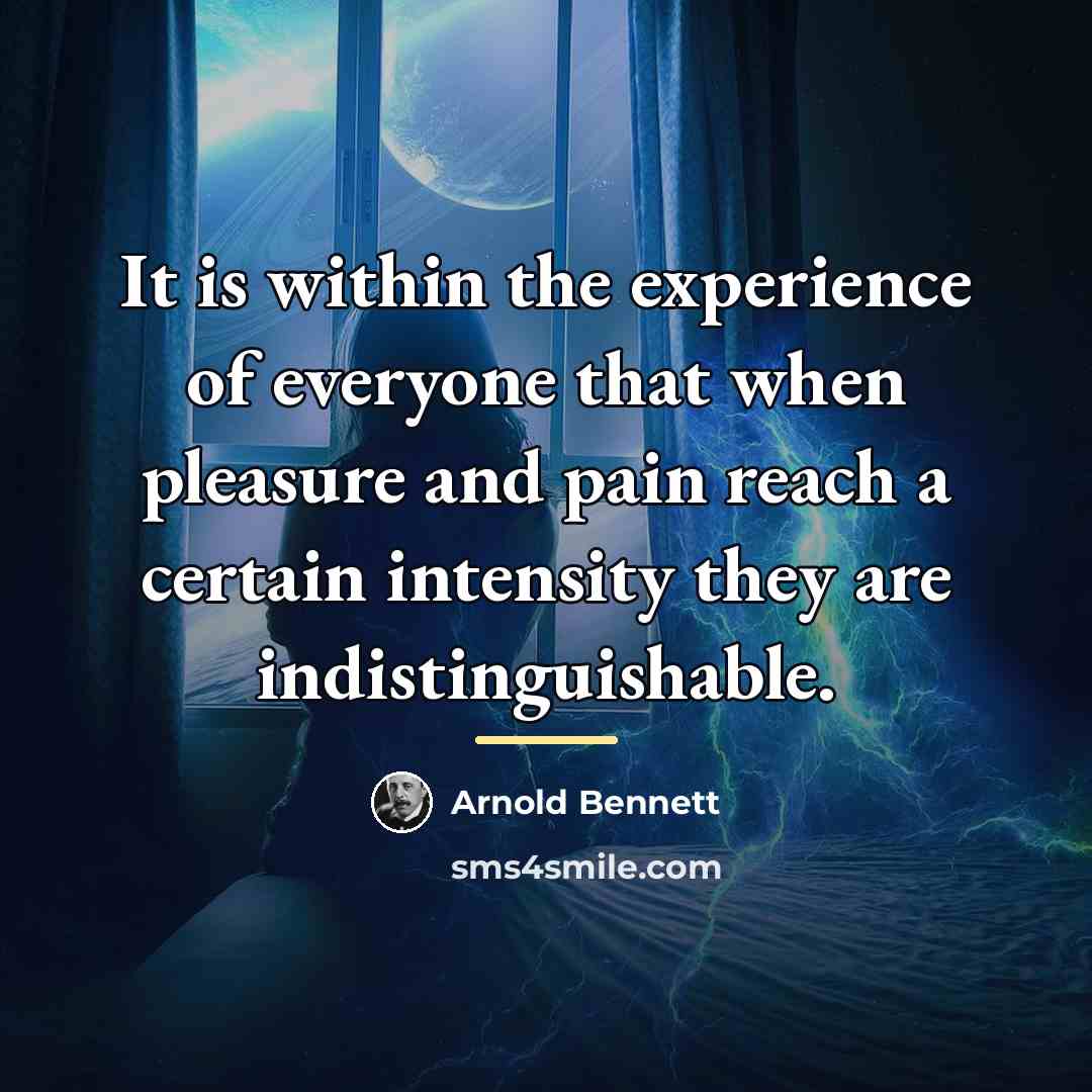 “It is within the experience of everyone that when pleasure…” quote by Arnold Bennett