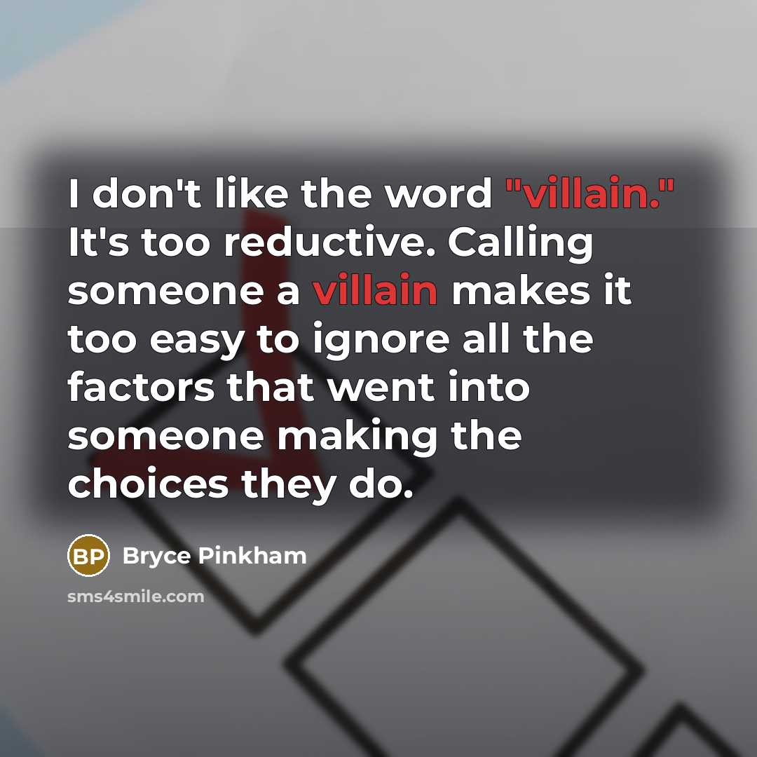 “I don't like the word "villain." It's too reductive. Calling…” quote by Bryce Pinkham