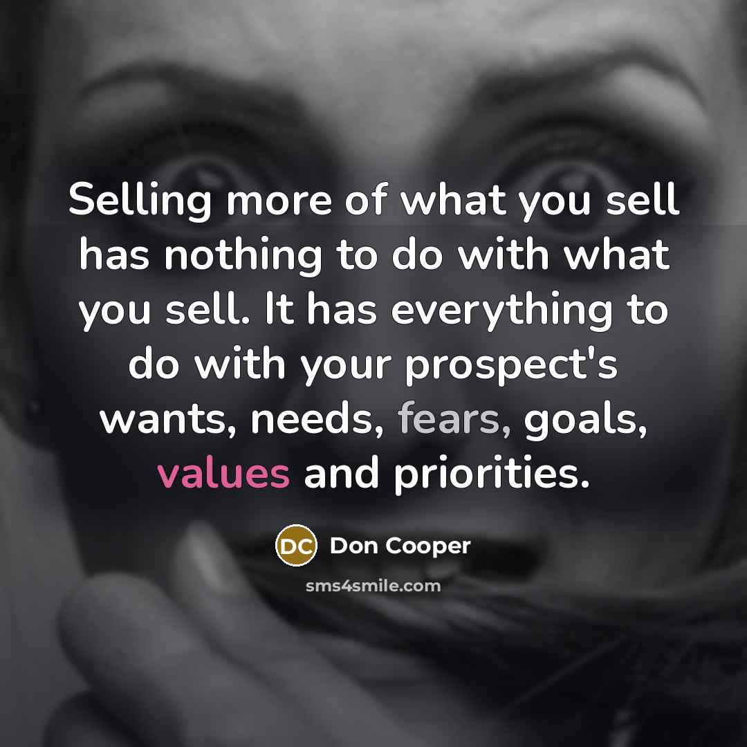 “Selling more of what you sell has nothing to do…” quote by Don Cooper