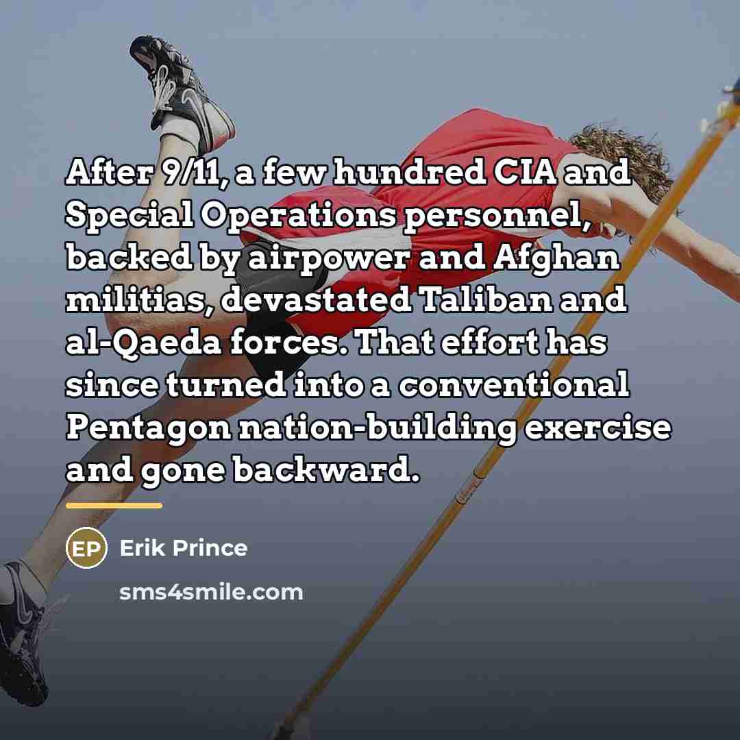 “After 9/11, a few hundred CIA and Special Operations personnel,…” quote by Erik Prince