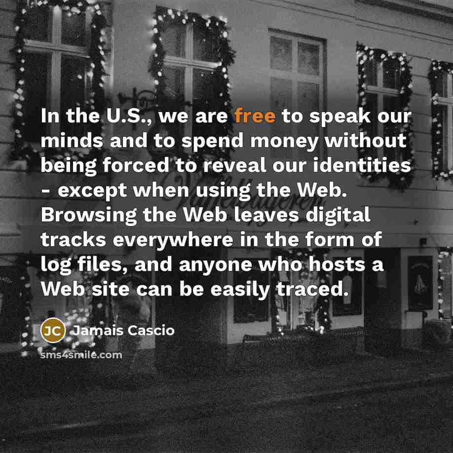“In the U.S., we are free to speak our minds…” quote by Jamais Cascio
