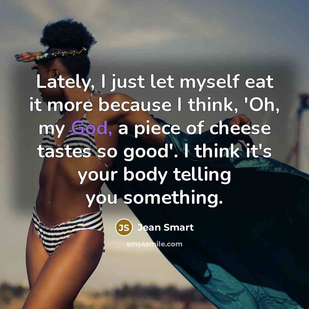 “Lately, I just let myself eat it more because I…” quote by Jean Smart