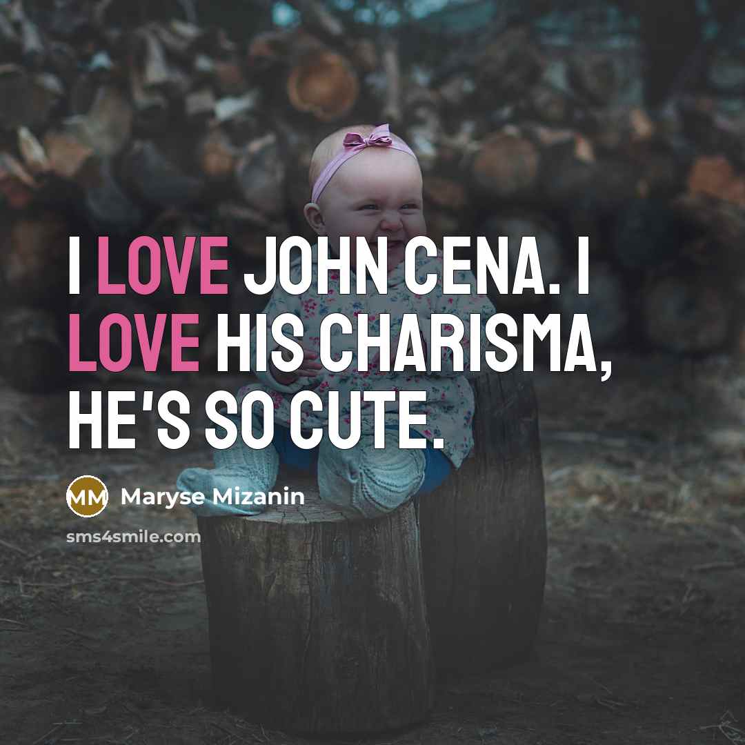 “I love John Cena. I love his charisma, he's so…” quote by Maryse Mizanin