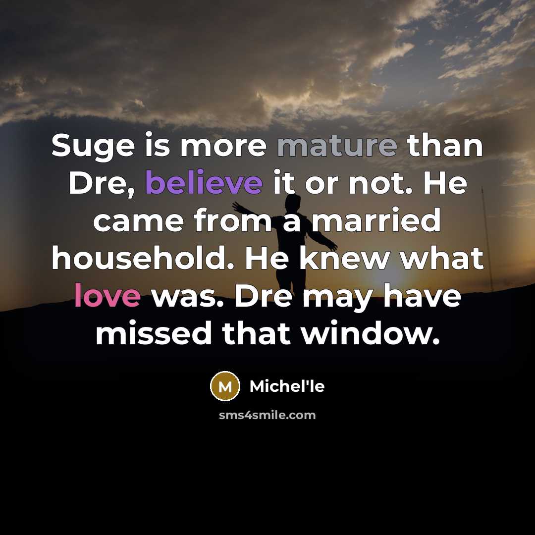 “Suge is more mature than Dre, believe it or not.…” quote by Michel'le