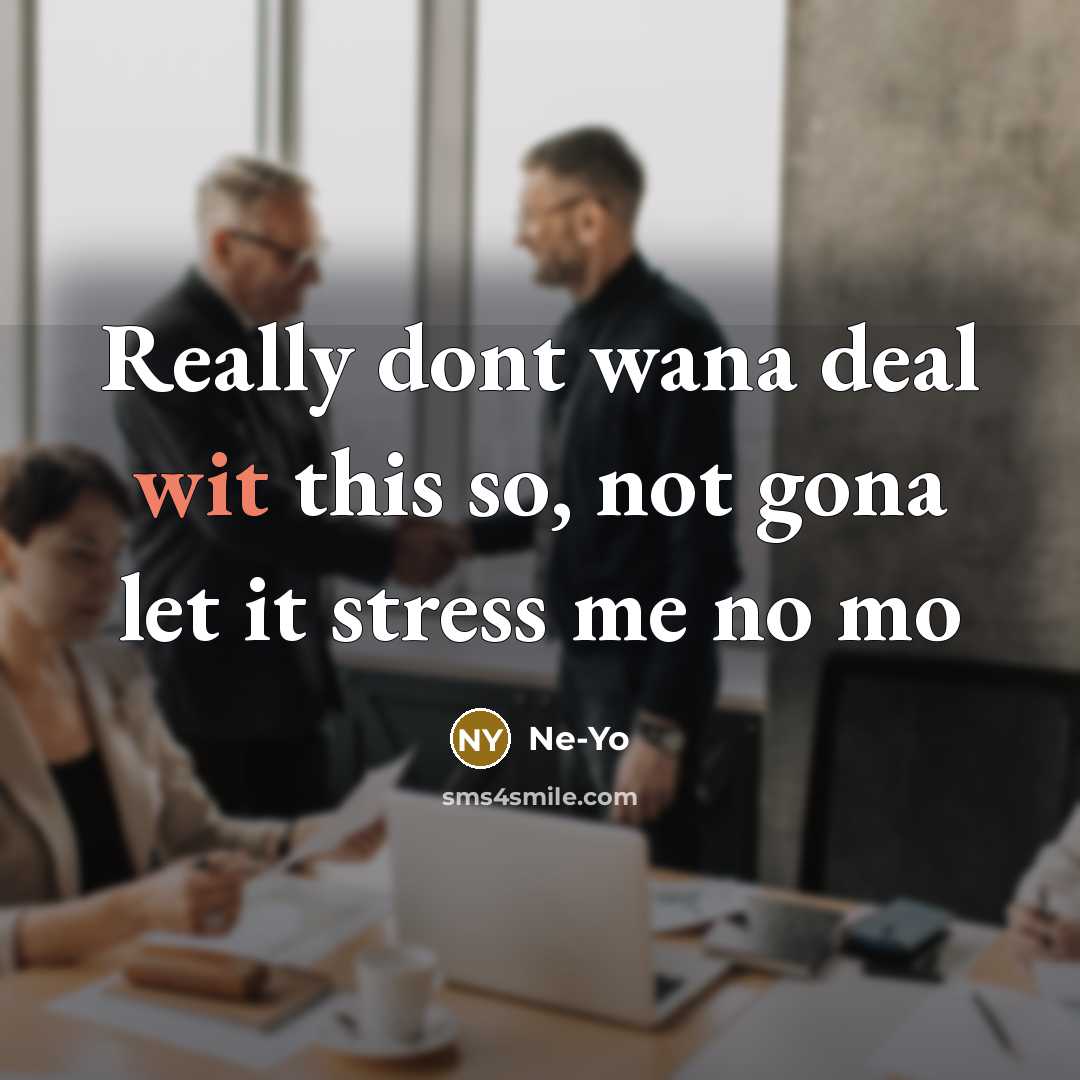 “Really dont wana deal wit this so, not gona let…” quote by Ne-yo