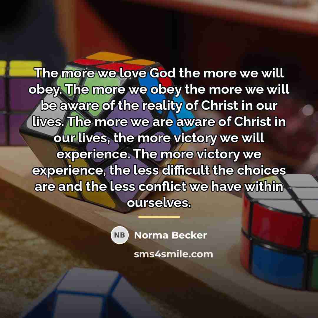 “The more we love God the more we will obey.…” quote by Norma Becker