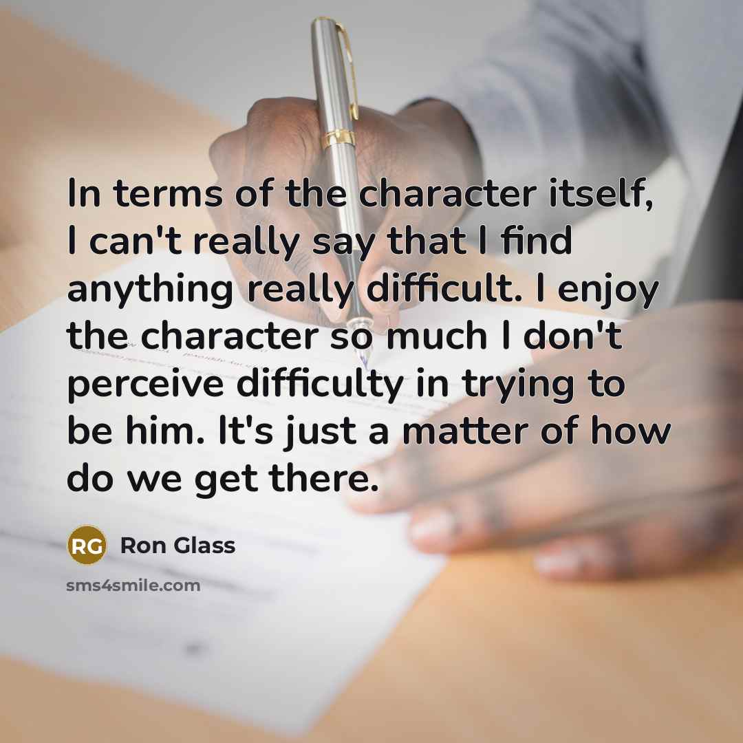 “In terms of the character itself, I can't really say…” quote by Ron Glass