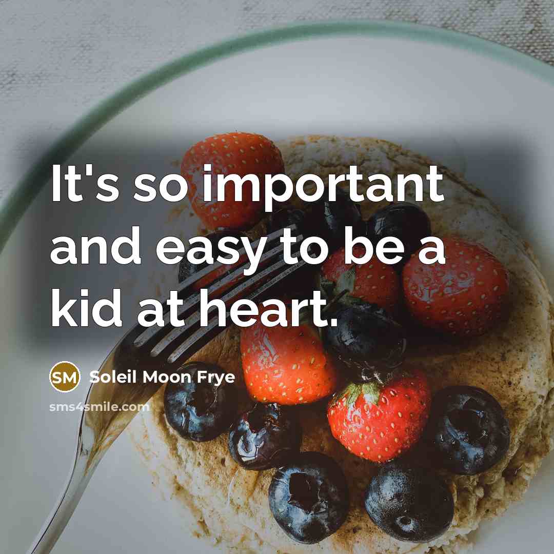 “It's so important and easy to be a kid at…” quote by Soleil Moon Frye