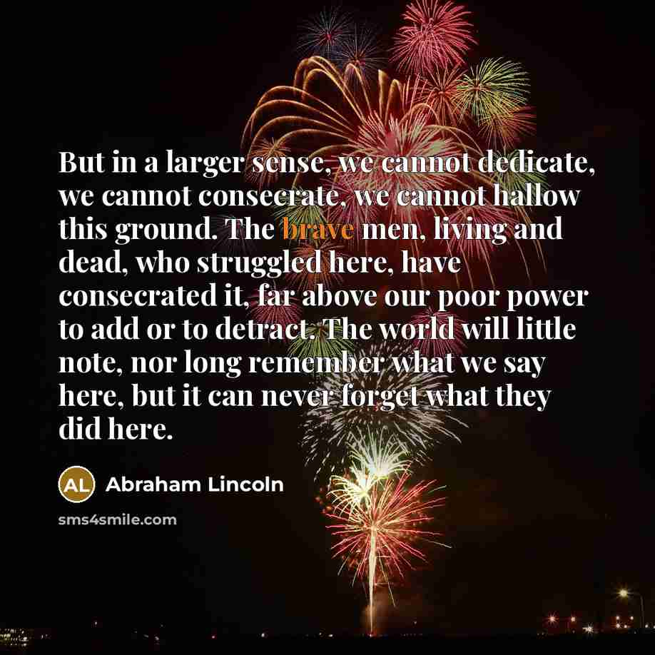 “But in a larger sense, we cannot dedicate, we cannot…” quote by Abraham Lincoln