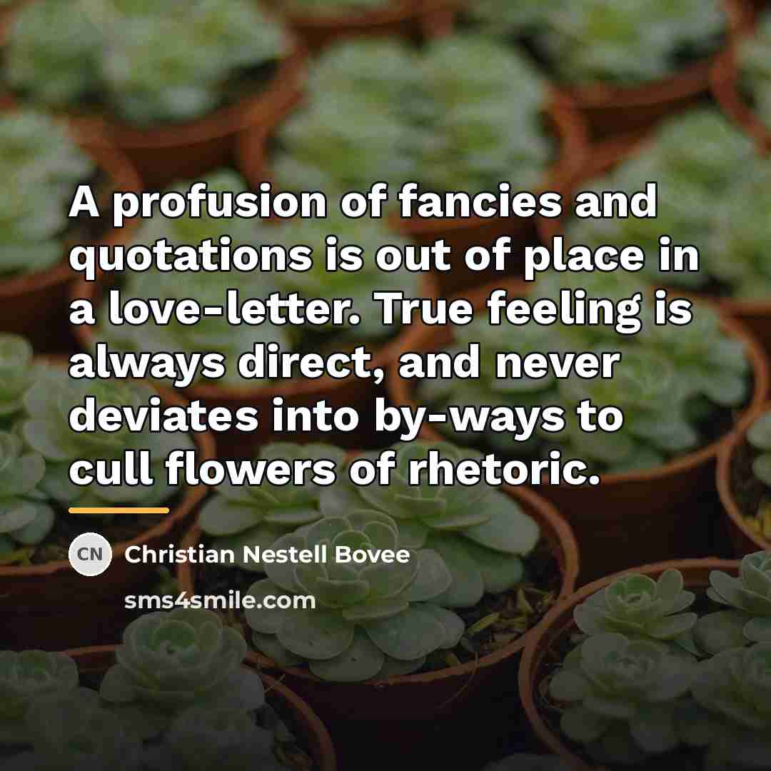 “A profusion of fancies and quotations is out of place…” quote by Christian Nestell Bovee