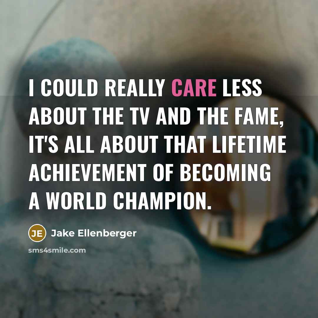 “I could really care less about the TV and the…” quote by Jake Ellenberger