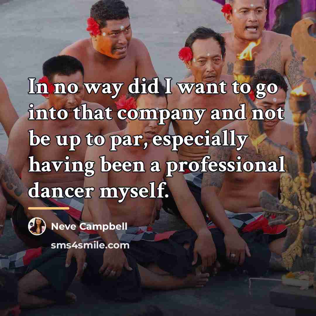 “In no way did I want to go into that…” quote by Neve Campbell