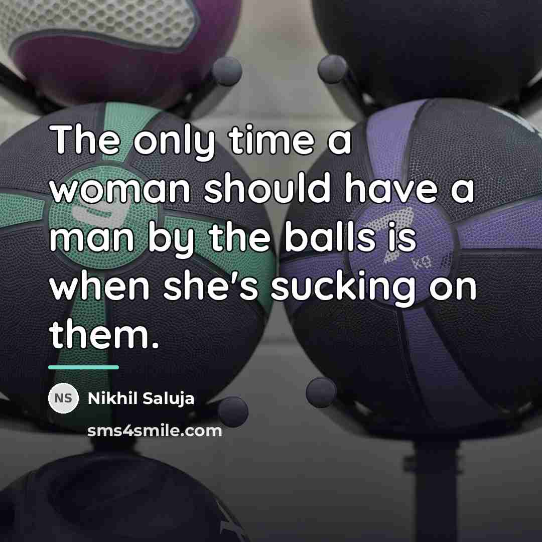 “The only time a woman should have a man by…” quote by Nikhil Saluja