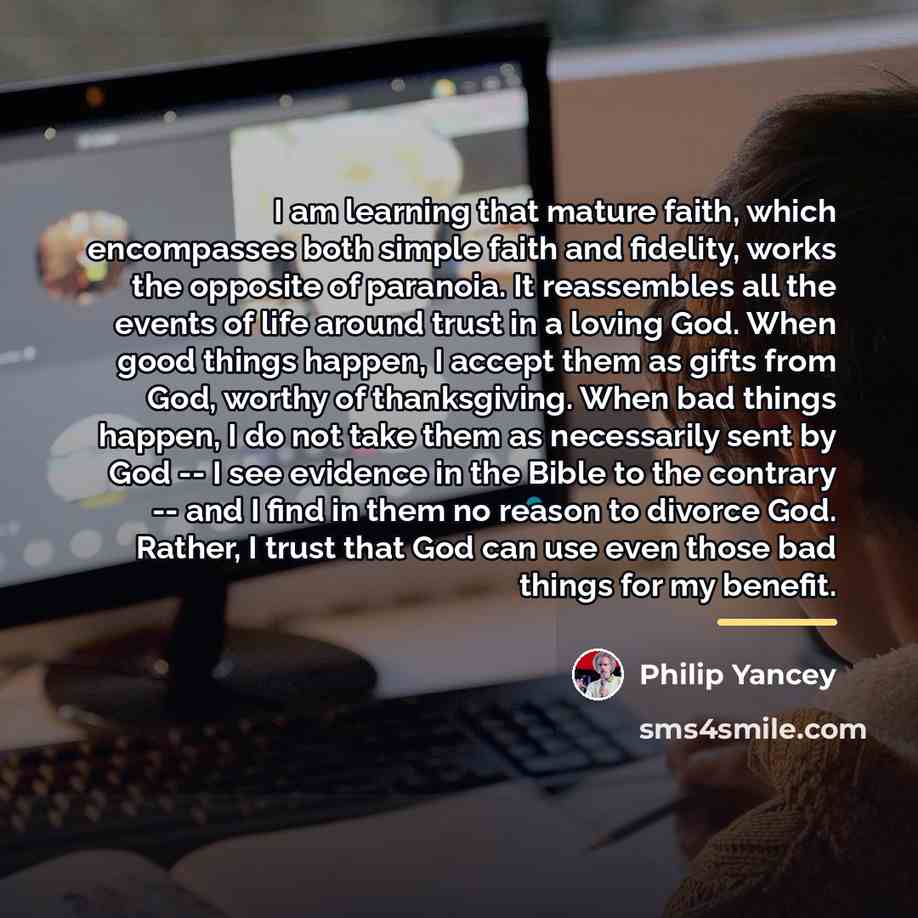 “I am learning that mature faith, which encompasses both simple…” quote by Philip Yancey