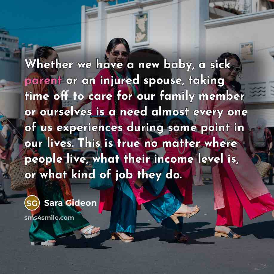 “Whether we have a new baby, a sick parent or…” quote by Sara Gideon