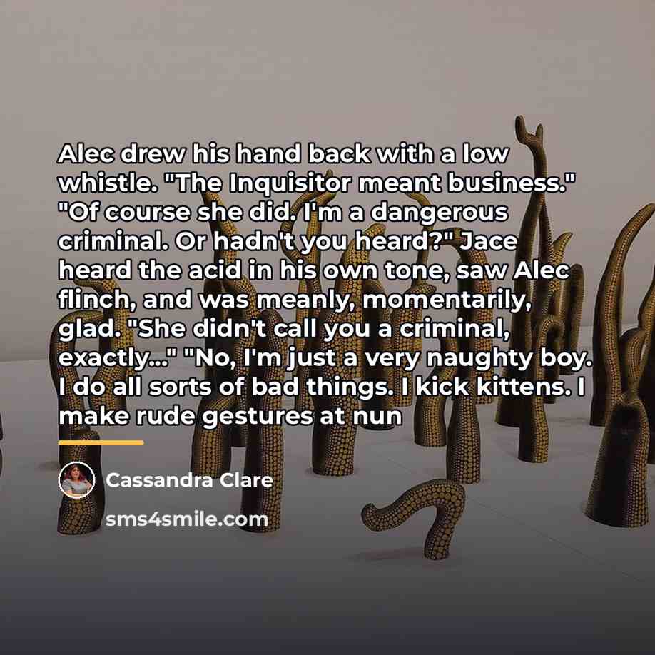 “Alec drew his hand back with a low whistle. "The…” quote by Cassandra Clare