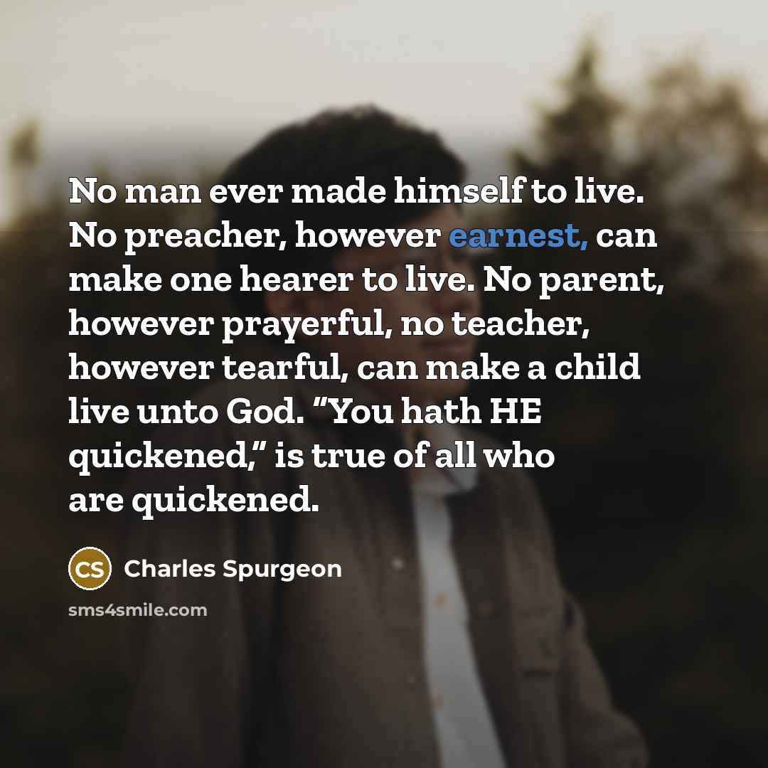 “No man ever made himself to live. No preacher, however…” quote by Charles Spurgeon