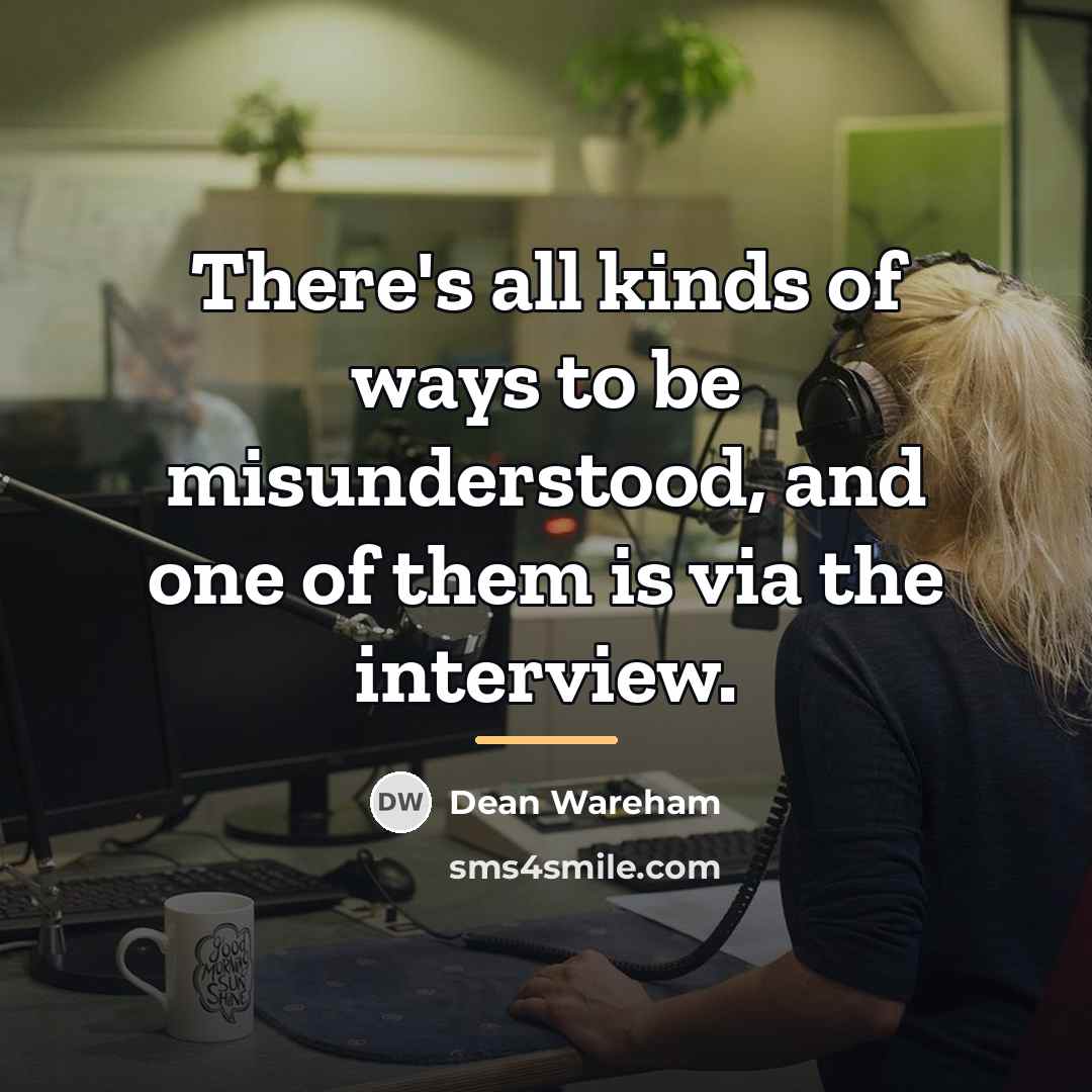 “There's all kinds of ways to be misunderstood, and one…” quote by Dean Wareham