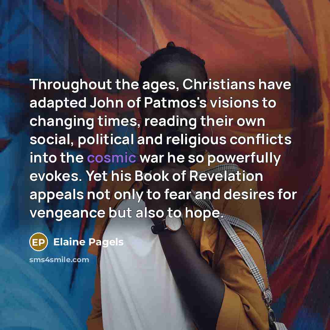“Throughout the ages, Christians have adapted John of Patmos's visions…” quote by Elaine Pagels