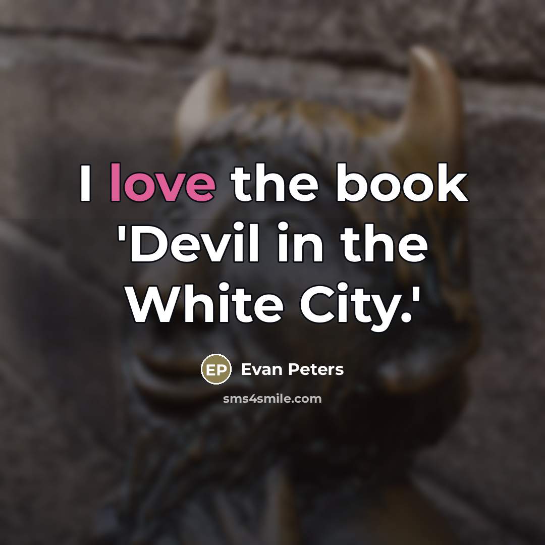 “I love the book 'Devil in the White City.'…” quote by Evan Peters